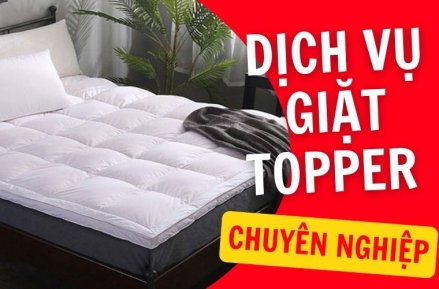 Giặt Topper Cao Cấp - Sạch Thơm